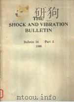 THE SHOCK AND VIBRATION BULLETIN Bulletin 56 Part 3 1986     PDF电子版封面     