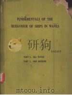 FUNDAMENTALS OF THE BEHAVIOUR OF SHIPS IN WAVES     PDF电子版封面     