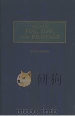 THE LAW OF TUG，TOW，AND PILOTAGE SECOND EDITION     PDF电子版封面  0412250209   