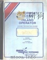 MOTORBOAT OCEAN AND INLAND OPERATOR CHAPTER 7 Machinery Operation     PDF电子版封面     