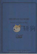 DISABLED TANKERS Report of Studies on Ship Drift and Towage     PDF电子版封面  0900886633   