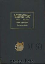International Shipping Law Volume Ⅰ IMO Rules Samir Mankabady Euromoney Books     PDF电子版封面  1855640724   