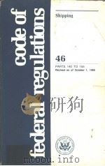 code of federal regulations 46 PARTS 140 TO 155 Revised as of October 1，1985     PDF电子版封面     