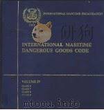 INTERNATIONAL MARITIME DANGEROUS DOODS CODE VOLUME Ⅳ CLASS 6-CLASS 9     PDF电子版封面     