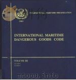 INTERNATIONAL MARITIME DANGEROUS DOODS CODE VOLUME Ⅲ CLASS 4-CLASS 5     PDF电子版封面     