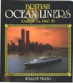 BRITISH OCEAN LINERS Atwilight era， 1960-1985     PDF电子版封面  0850597668   