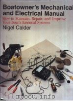 Boatowner‘s Mechanical and Electrical Manual How do Maintain，Repair，and Improve Your Boat‘s Essentia     PDF电子版封面  0877429820   