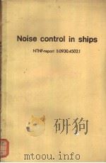 Noise control in ships NTNF-report B.0930.4502.1     PDF电子版封面  8271740717   