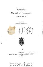 Admiralty Manual of Navigation VOLUME Ⅰ     PDF电子版封面     