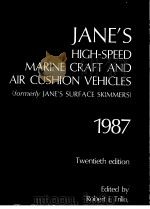 JANE‘S HIGH-SPEED MARINE CRAFT AND AIR CUSHION VEHICLES 1987     PDF电子版封面  0710608373   