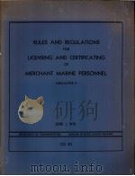 RULES AND REGULATIONS FOR LICENSING AND CERTIFICATING OF MERCHANT MARINE PERSONNEL SUBCHAPTER B     PDF电子版封面     
