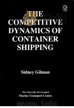 The Competitive Dynamics of Container Shipping     PDF电子版封面  0566005735   