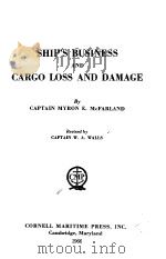 SHIP‘S BUSINESS AND CARGO LOSS AND DAMAGE     PDF电子版封面     