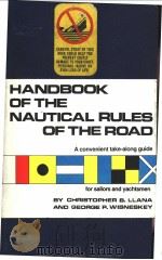 Handbook of the Nautical Rules of the Road     PDF电子版封面  0870212559   