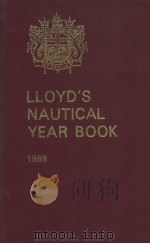 LLOYD‘S NAUTICAL YEAR BOOK 1988     PDF电子版封面  1850441340   