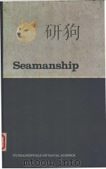 Seamanship Volume 2 FUNDAMENTALS OF NAVAL SCIENCE     PDF电子版封面  0870216120   