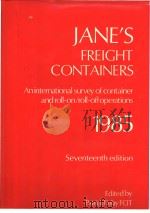 JANE‘S FREIGHT CONTAINERS 1985 Seventeenth edition     PDF电子版封面  071060808X   