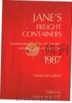 JANE‘S FREIGHT CONTAINERS 1987 Nineteenth edition     PDF电子版封面  0710608446   