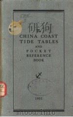 THE CHINA COAST TIDE TABLE AND POCKET REFERENCE BOOK 1951     PDF电子版封面     