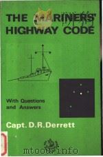 THE MARINERS‘HIGHWAY CODE With Questions and Answers     PDF电子版封面     