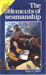 The elements of seamanship Second Edition     PDF电子版封面  0877422206   