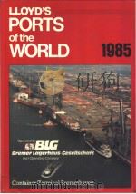 LLOYD‘S Ports of the World 1985     PDF电子版封面  1850440395   