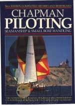 CHAPMAN PILOTING SEAMANSHIP & SMALL BOAT HANDLING     PDF电子版封面  0878518142   