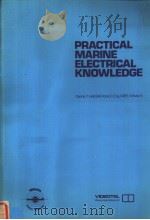 PRACTICAL MARINE ELECTRICAL KNOWLEDGE Chapter One：Ships‘electrical systems-safety and maintenance     PDF电子版封面  0900886870   