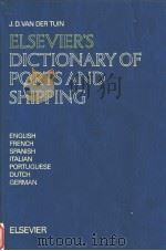 ELSEVIER‘S DICTIONARY OF PORTS AND SHIPPING     PDF电子版封面  0444895426   