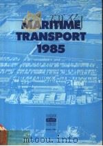 MARITIME TRANSPORT 1985     PDF电子版封面  9264128484   