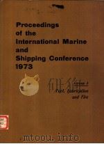 Proceedings of the International Marine and Shipping Conference 1973 Group 3     PDF电子版封面  0900976187   