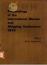 Proceedings of the International Marine and Shipping Conference 1973 Group 7     PDF电子版封面  0900976225   