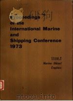 Proceedings of the International Marine and Shipping Conference 1973 Group 8     PDF电子版封面  0900976233   