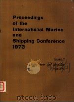 Proceedings of the International Marine and Shipping Conference 1973 Group 9     PDF电子版封面  0900976241   