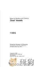 Rules for Building and Classing Steel Vessels 1985     PDF电子版封面     