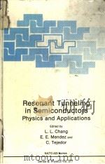 Resonant Tunneling in Semiconductors     PDF电子版封面  0306440482  L.L.Chang and E.E.Mendez 