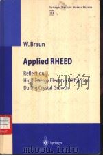 Applied RHEED     PDF电子版封面  3540651993  W.Braun 