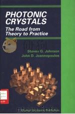 PHOTONIC CRYSTALS: The Road from Theory to Practice     PDF电子版封面  0792376099  Steven G.Johnson  John D.Janno 