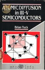 Atomic Diffusion in III-V Semiconductors     PDF电子版封面  0852743513  Brian Tuck 