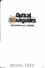 Optical Waveguides     PDF电子版封面    N.S.Kapany  J.J.Burke 