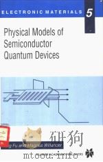 Physical models of semiconductor quantum devices     PDF电子版封面  0792384571   