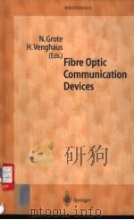 Fibre Optic Communication Devices     PDF电子版封面  3540669779   