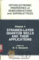 Straned-Layer Quantum Wells and Their Applications     PDF电子版封面  9056995677   