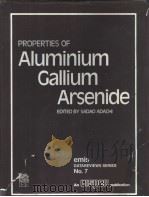 Properties of aluminium gallium arsenide     PDF电子版封面    Sadap adchi 