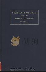 Stability and Trim for the Ship‘s Officer Third Edition     PDF电子版封面  087033297X   