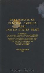 WEST COASTS OF CENTRAL AMERICA AND UNITED STATES PILOT SEVENTH EDITION 1961     PDF电子版封面     