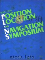 IEEE 1990 POSITION LOCATION AND NAVIGATION SYMPOSIUM     PDF电子版封面     