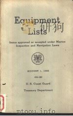 Equipment Lists Iters approved of accepted under Marine Inspection and Navigation Laws AUGUST 1 1966     PDF电子版封面     