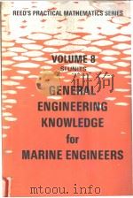 REED‘S GENERAL ENGINEERING KNOWLEDGE FOR MARINE ENGINEERS VOLUME 8     PDF电子版封面     