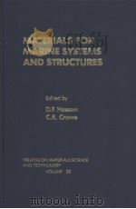 MATERIALS FOR MARINE SYSTEMS AND STRUCTURES VOLUME 28 TREATISE ON MATERIALS SCIENCE AND TECHNOLOGY     PDF电子版封面  0123418283   